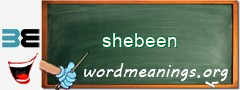 WordMeaning blackboard for shebeen